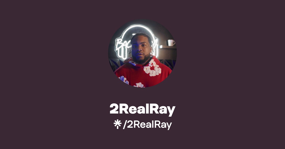 2RealRay | Instagram, TikTok | Linktree