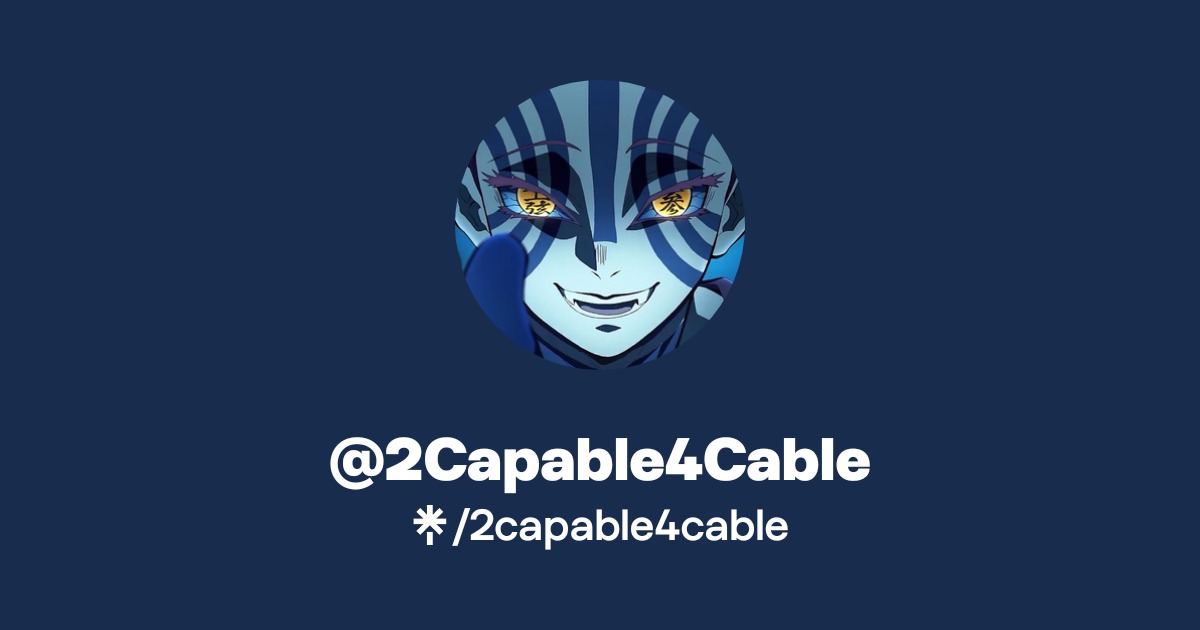 @2Capable4Cable | Twitter | Linktree