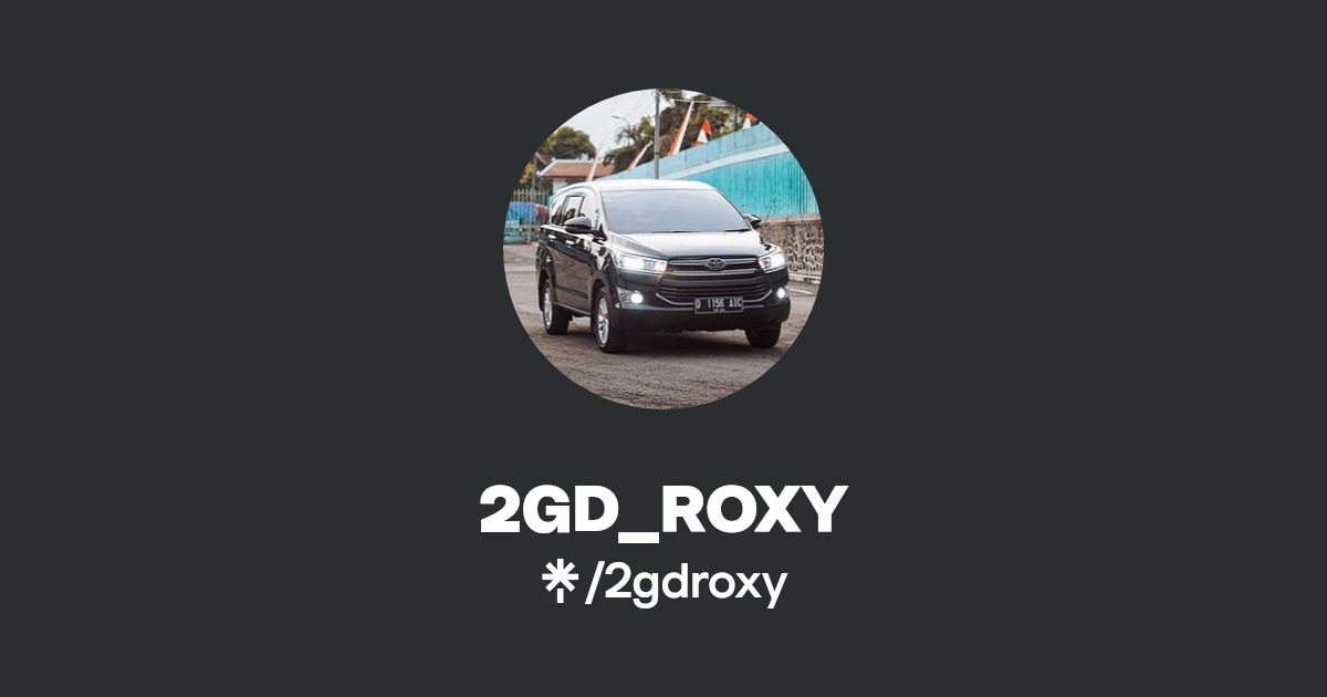 2GD_ROXY | Linktree