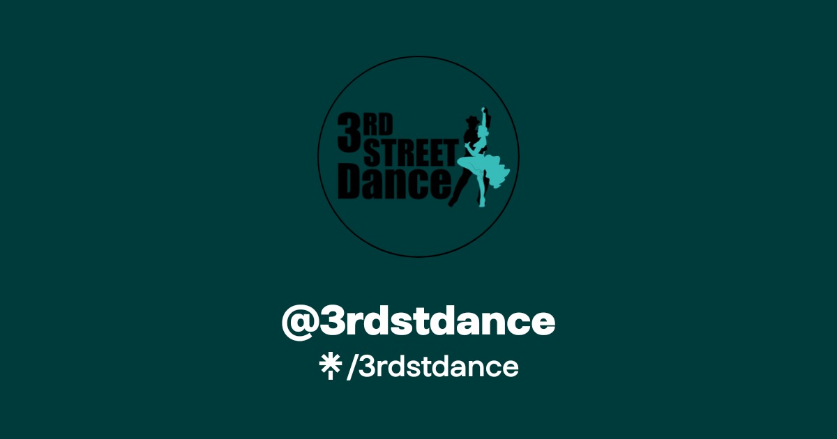 3rdstdance | Instagram, Facebook | Linktree