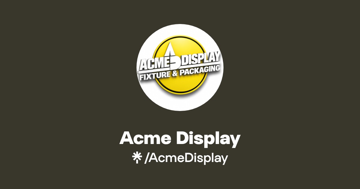 Acme Display Official: TikTok, Instagram, Facebook, Threads | Linktree