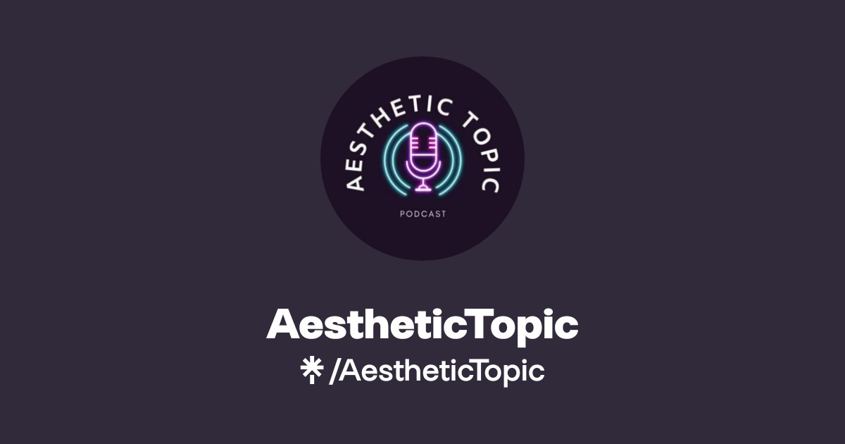 AestheticTopic - Listen on YouTube, Spotify - Linktree
