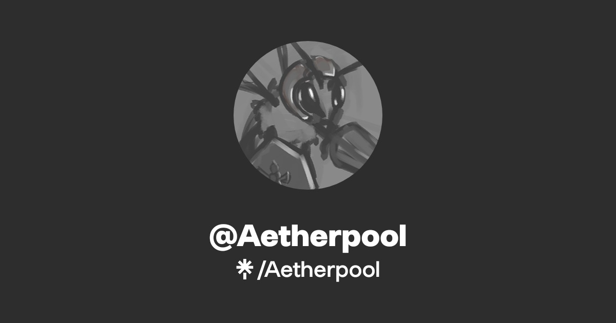 @Aetherpool | Linktree