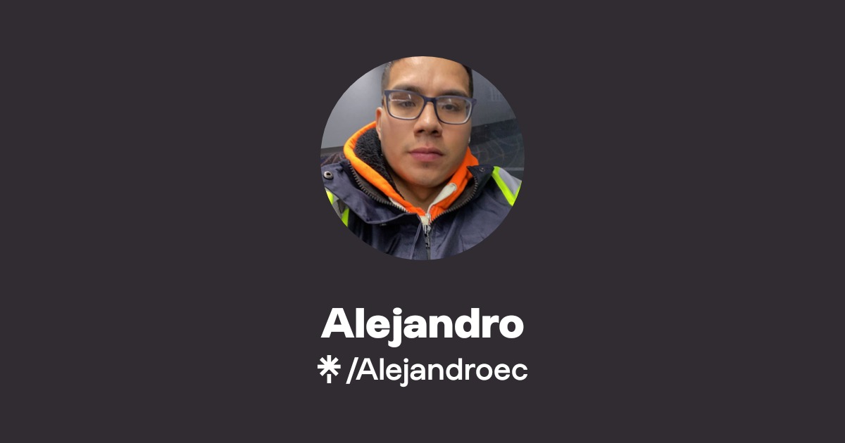 Alejandro | TikTok, Instagram, Facebook | Linktree