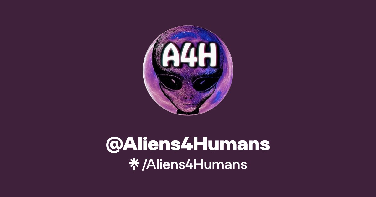 Aliens4Humans | Instagram, Facebook, TikTok | Linktree