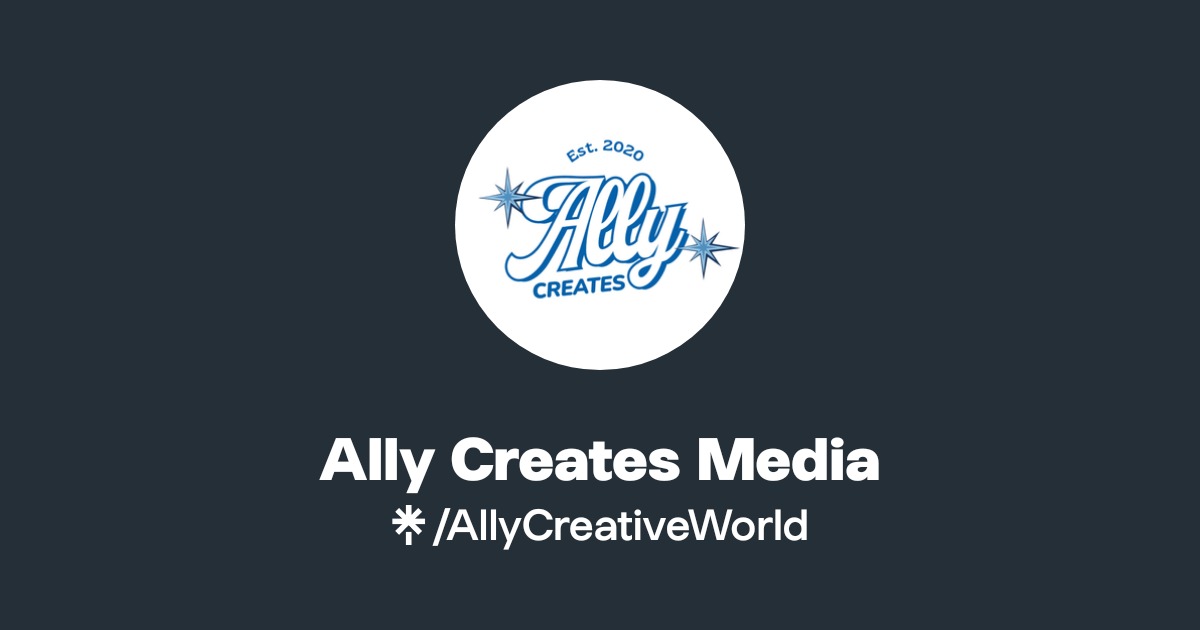 AllyCreativeWorld | Twitter, Instagram | Linktree