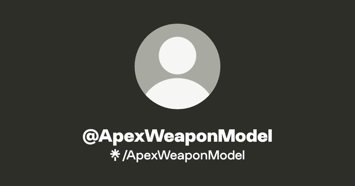 @ApexWeaponModel | Linktree