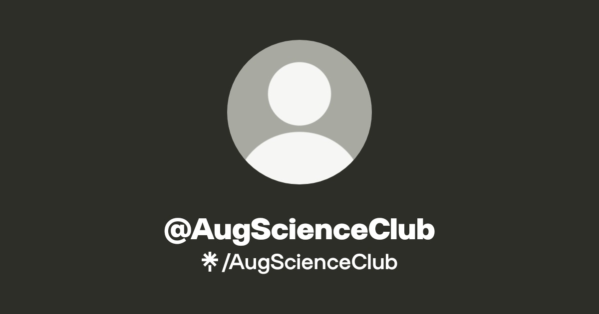 @AugScienceClub | Linktree