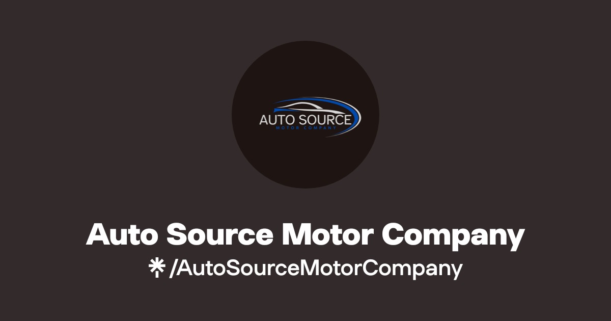 Auto Source Motor Company | Instagram, Facebook, TikTok | Linktree