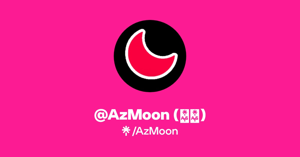 @AzMoon (🍑🌙) Official: Instagram, X | Linktree