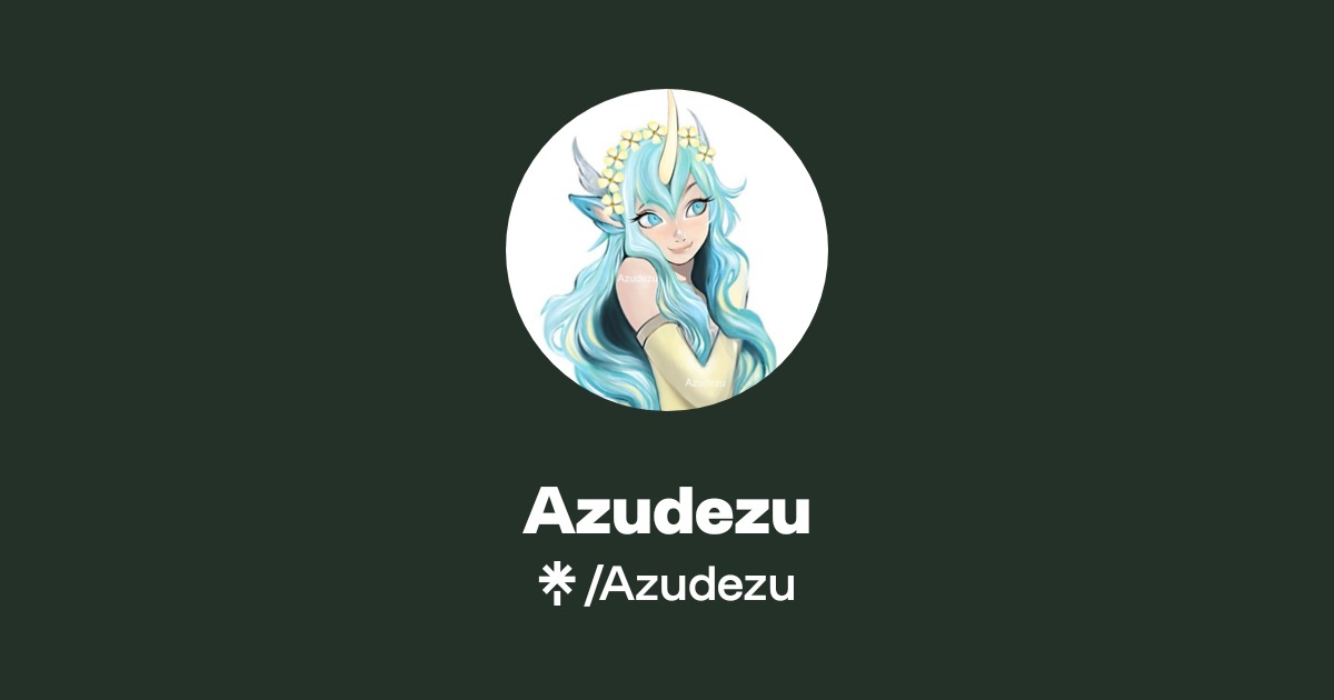 Azudezu Official: TikTok, Instagram, X, Twitch | Linktree