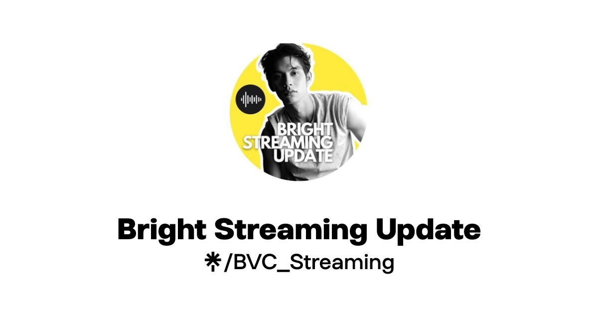 Bright Streaming Update | Instagram, Facebook, TikTok | Linktree