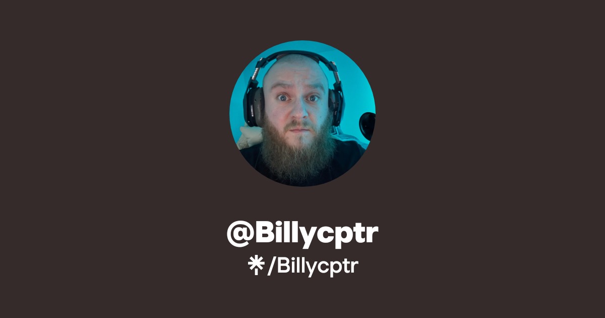 Billycptr | TikTok, Twitch | Linktree