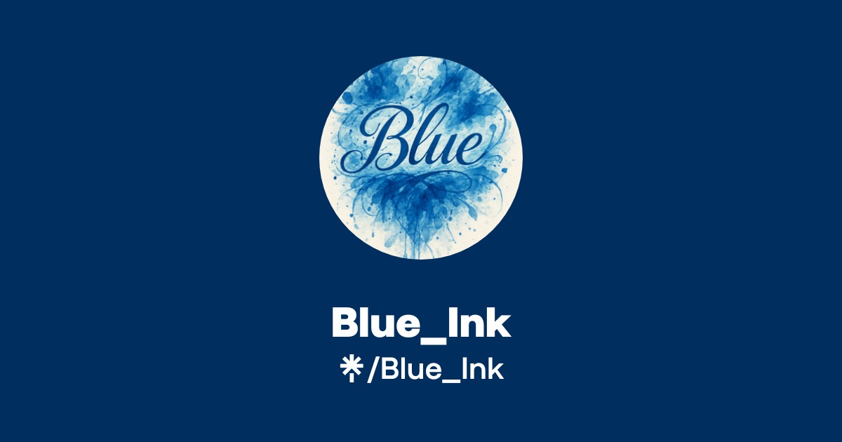Blue_Ink | Instagram | Linktree