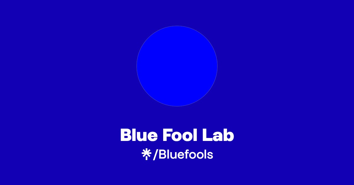 Blue Fool Lab | Linktree