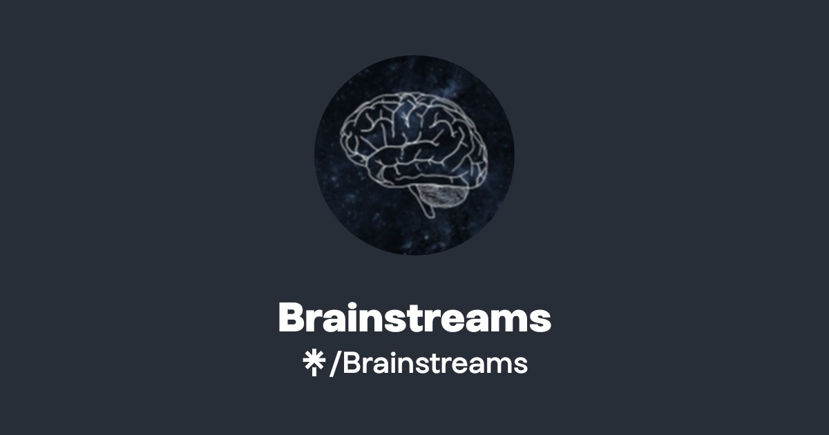 Brain Streams Brainstreams | Linktree