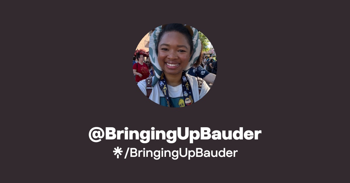 BringingUpBauder | Instagram, TikTok | Linktree
