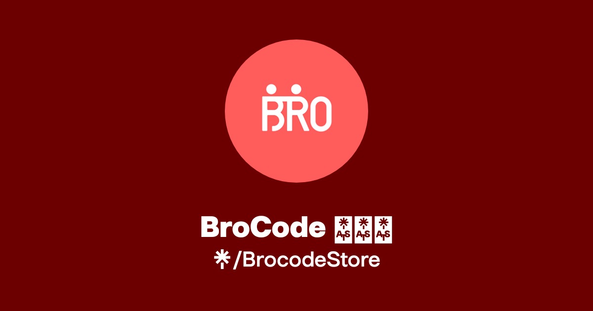 BroCode 🤹🏻‍♂️ | Twitter, Instagram, Facebook | Linktree