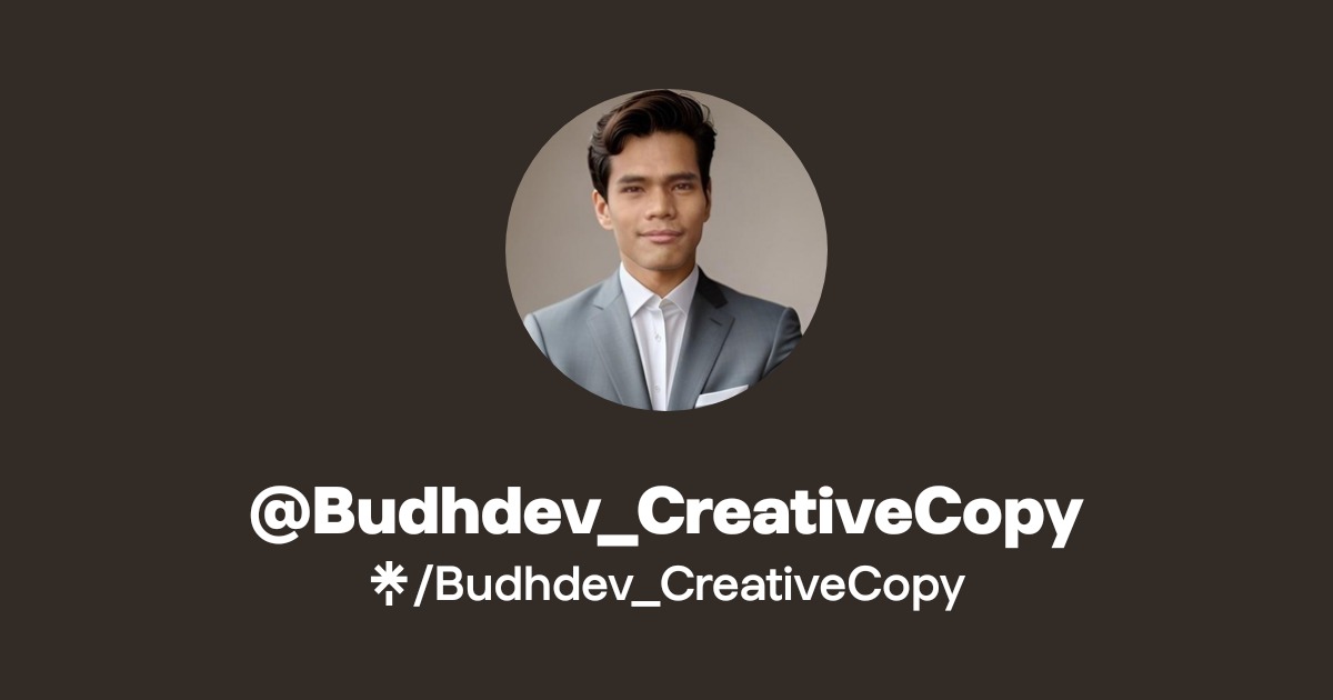 Budhdev_CreativeCopy | Instagram, Facebook | Linktree