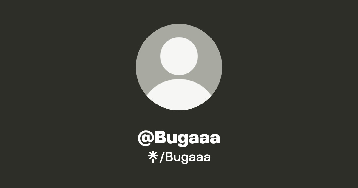 @Bugaaa | Linktree