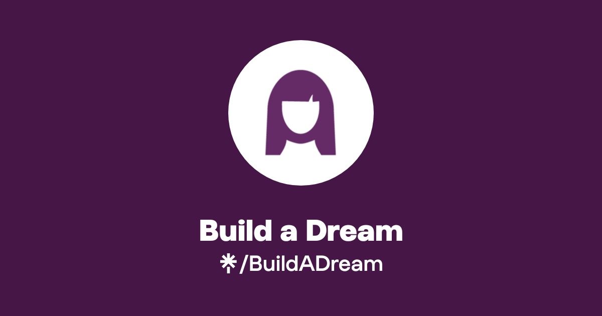 Build a Dream | Linktree