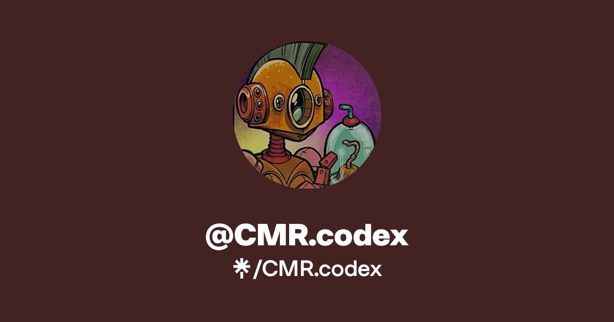 CMR.codex | Twitter | Linktree