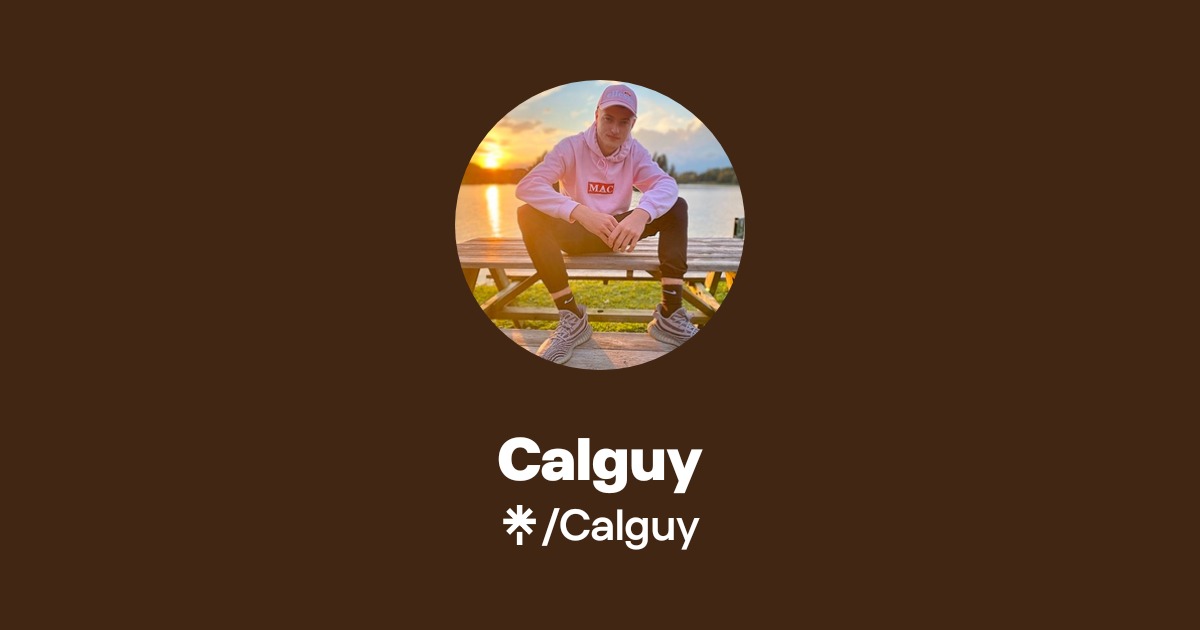 Calguy | Instagram, TikTok | Linktree
