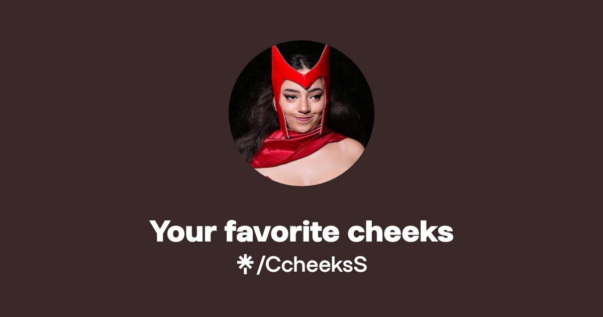 Your favorite cheeks Official: Instagram, Twitch, Twitter | Linktree