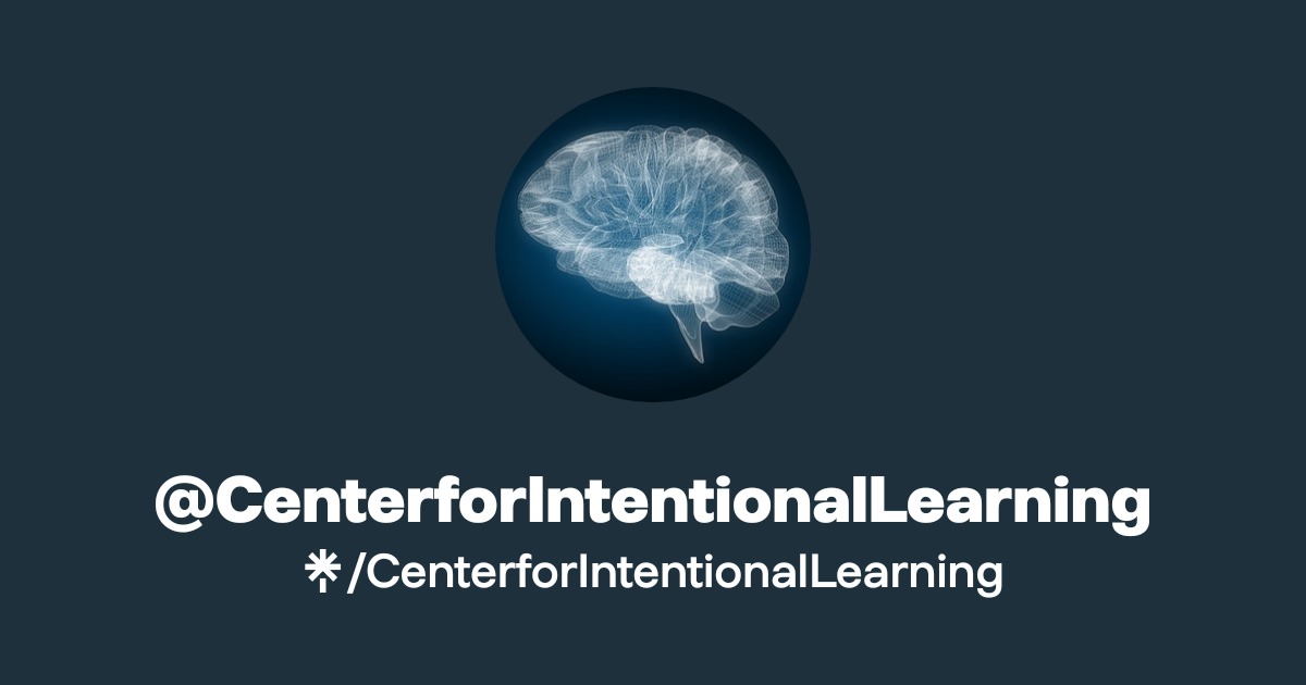 CenterforIntentionalLearning | Facebook | Linktree