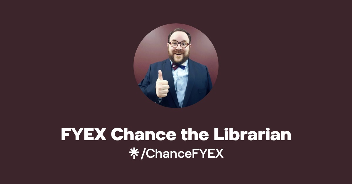 FYEX Chance the Librarian | Linktree