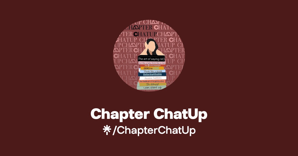 Chapter ChatUp | Instagram, Facebook | Linktree
