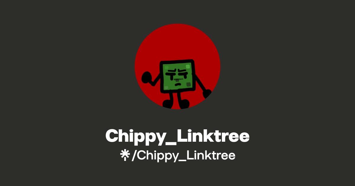 Chippy_Linktree | Linktree