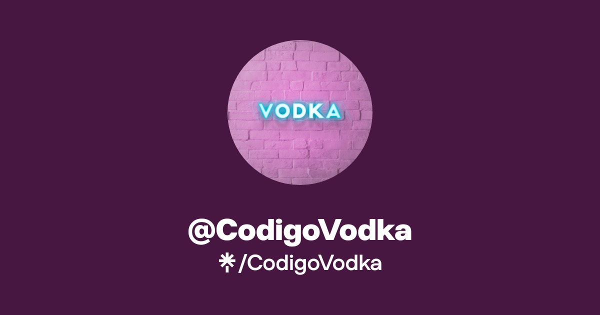 Codigo Vodka CodigoVodka | Instagram | Linktree