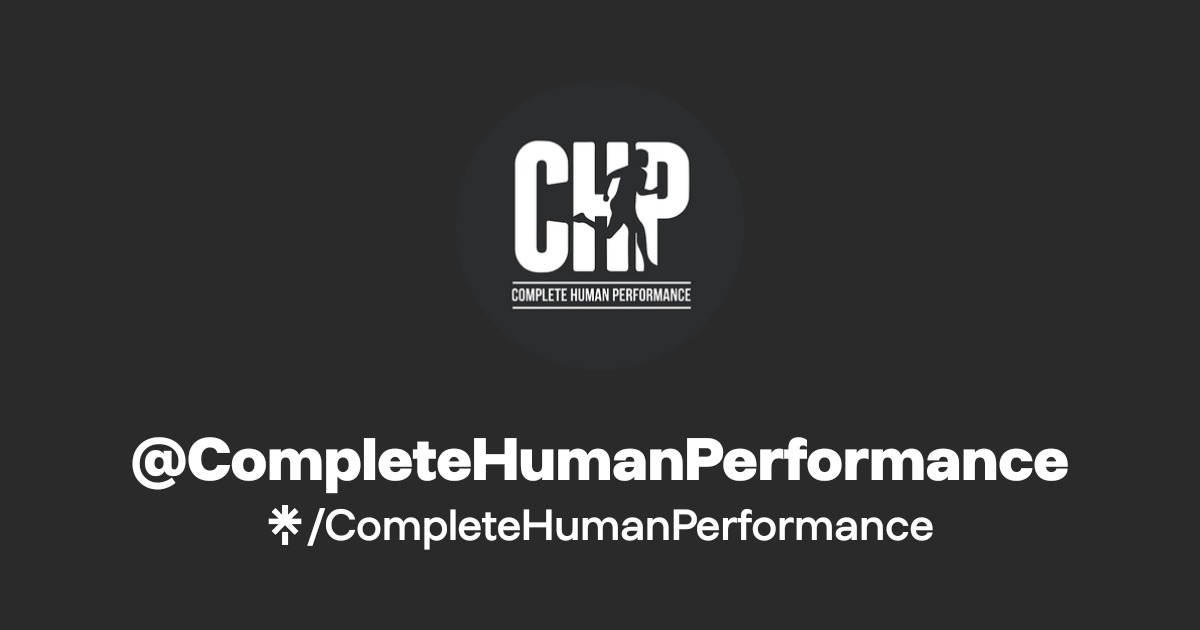 Complete Human Performance @CompleteHumanPerformance | Linktree