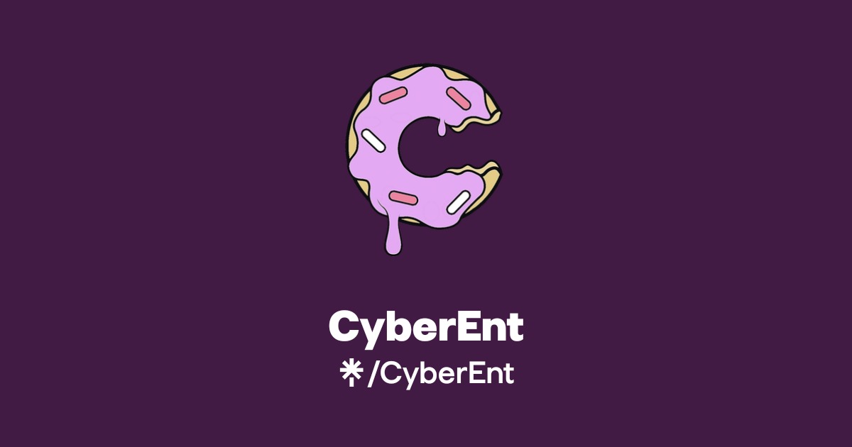 CyberEnt | Twitter, TikTok, Twitch | Linktree