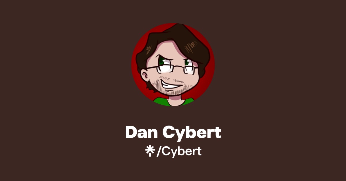 Cybert | Twitter, Instagram, Twitch | Linktree
