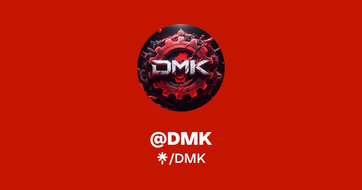 DMK Official: TikTok, Twitter | Linktree