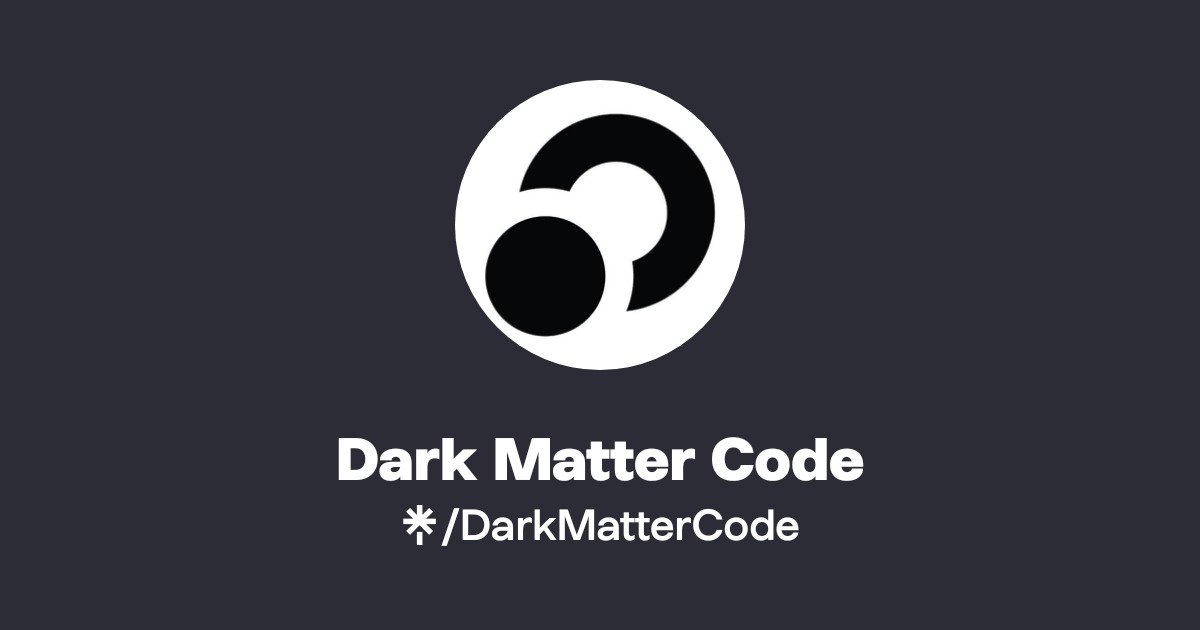 Dark Matter Code | Instagram, Facebook, TikTok | Linktree