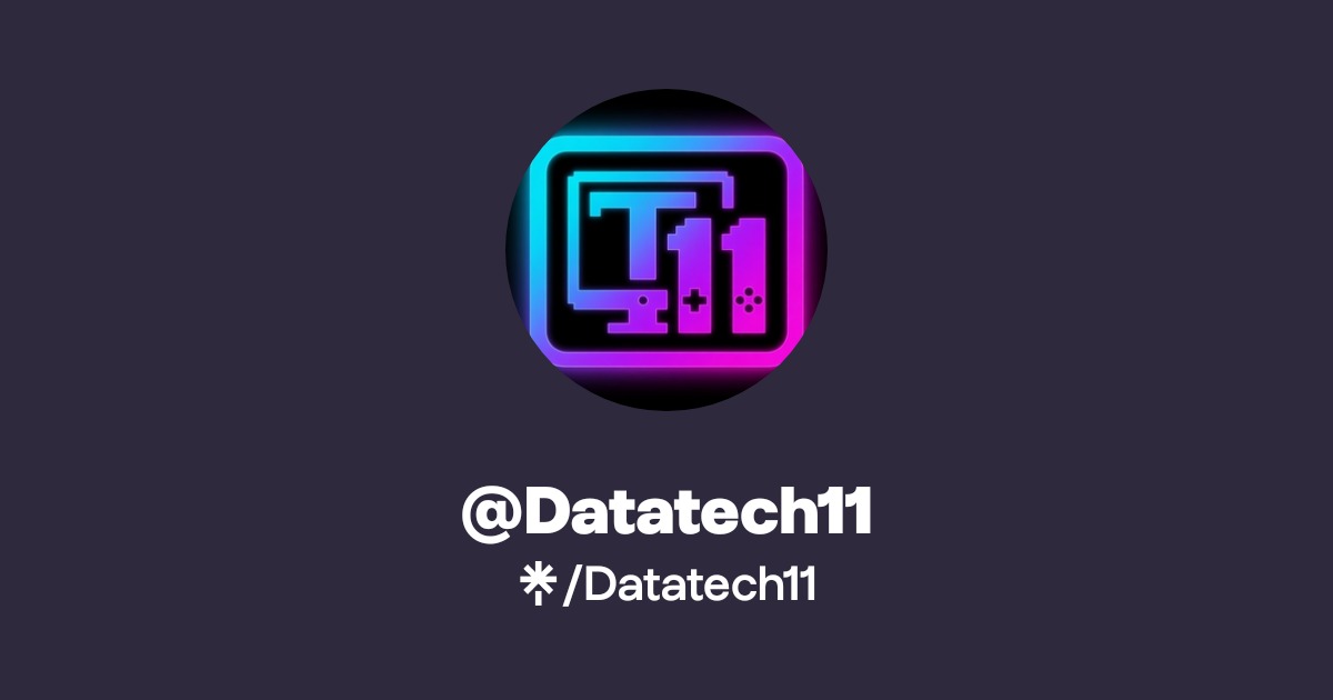 Datatech Genius Datatech11 | Twitter, Instagram, TikTok, Twitch | Linktree
