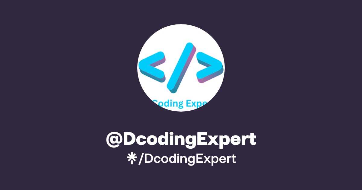 DcodingExpert | Twitter, Instagram, Facebook | Linktree