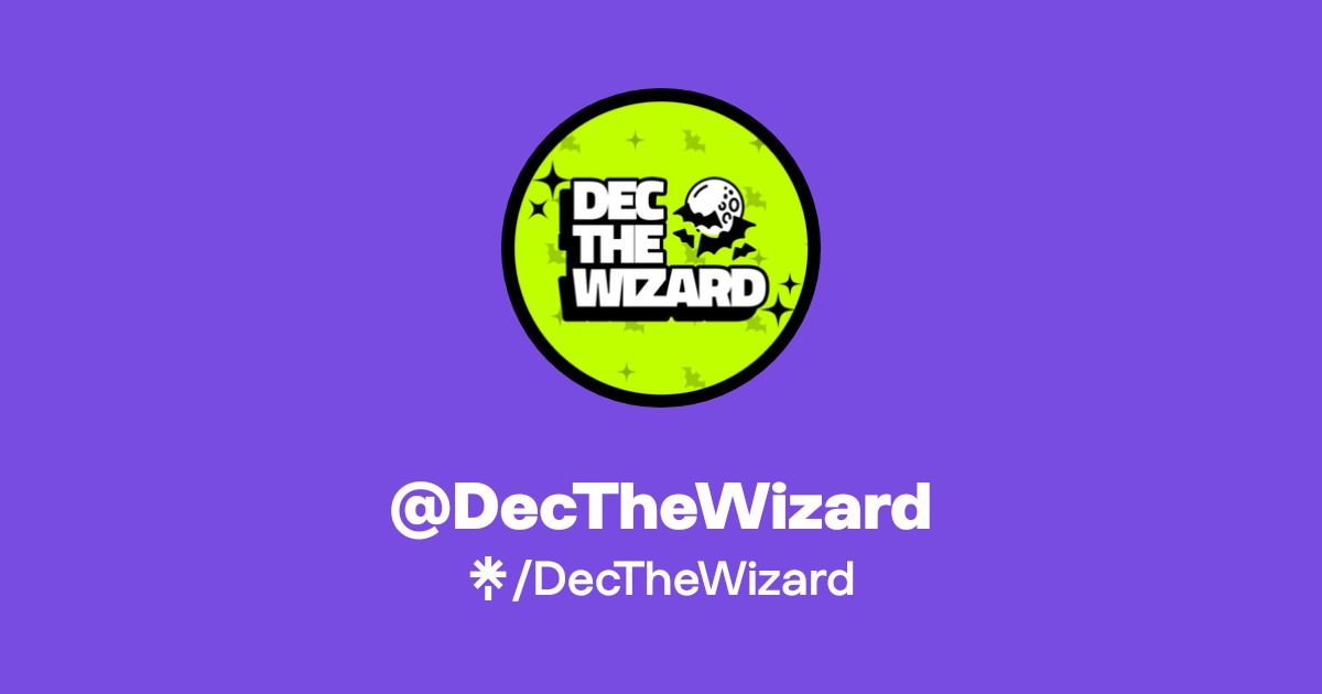 DecTheWizard | Instagram | Linktree