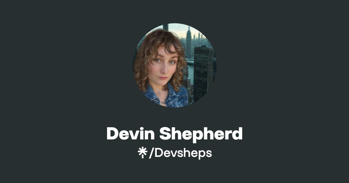 Devin Shepherd | Instagram | Linktree