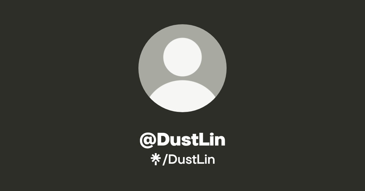 @DustLin | Linktree