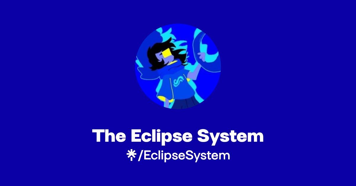 June and the Eclipse System | Twitter, Twitch | Linktree