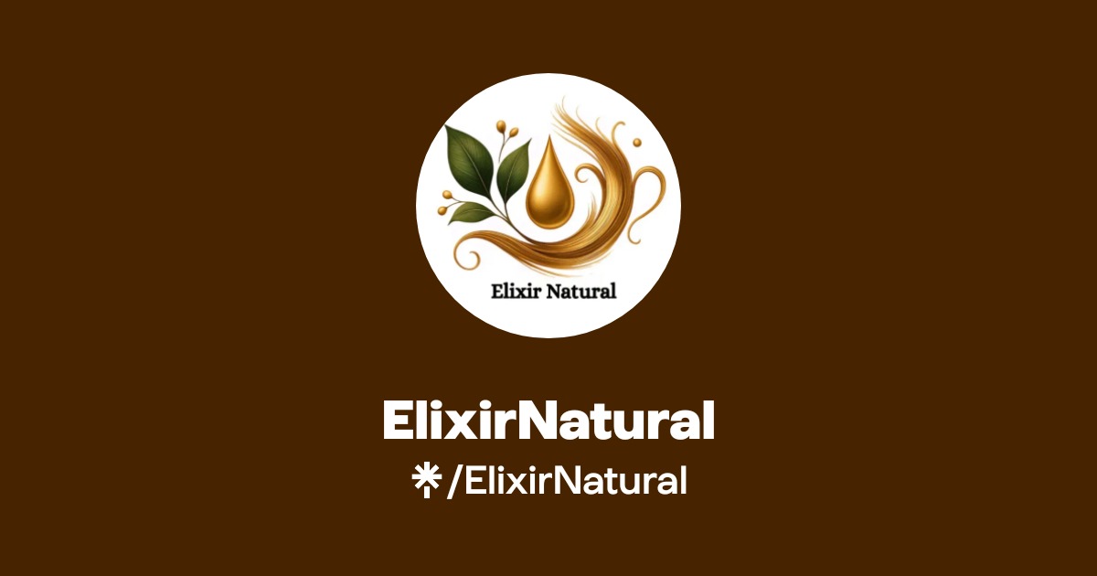 ElixirNatural | TikTok, Instagram | Linktree