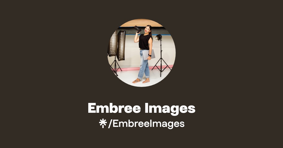 Embree Images Official: TikTok, Instagram, Facebook | Linktree