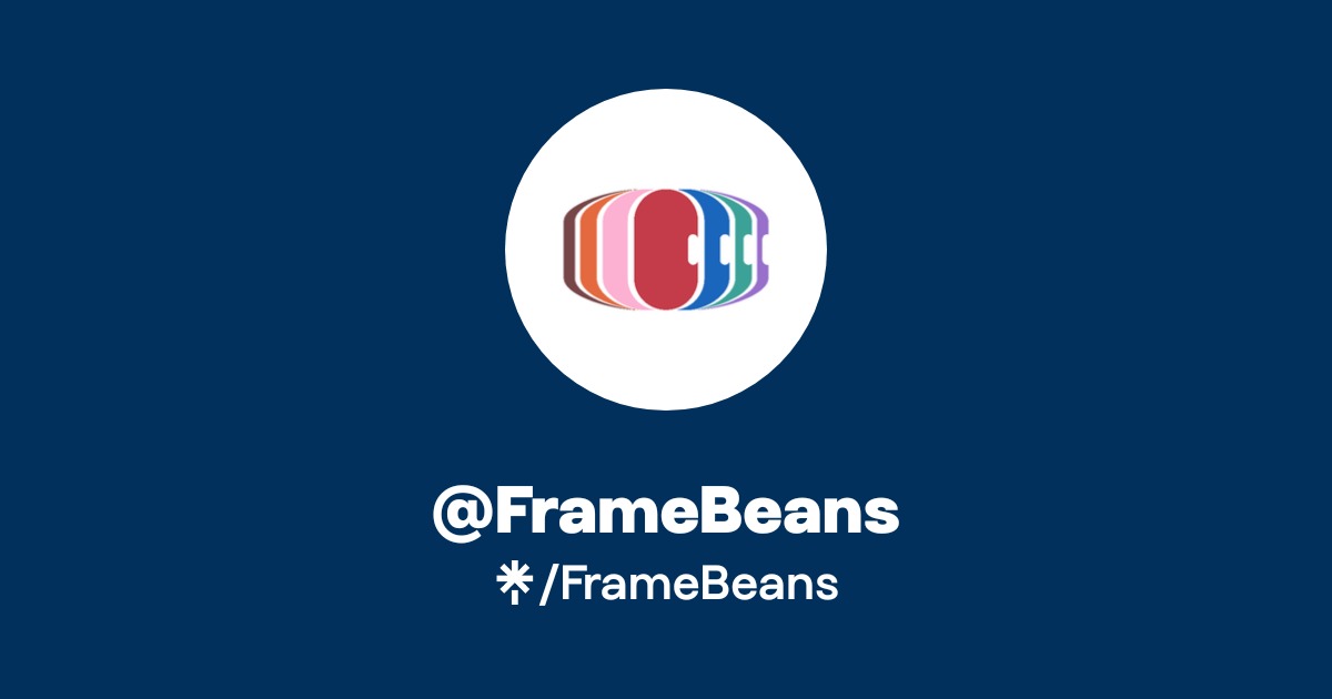 FrameBeans | Twitter | Linktree