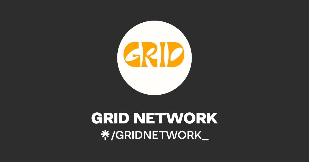 GRID NETWORK | Instagram | Linktree