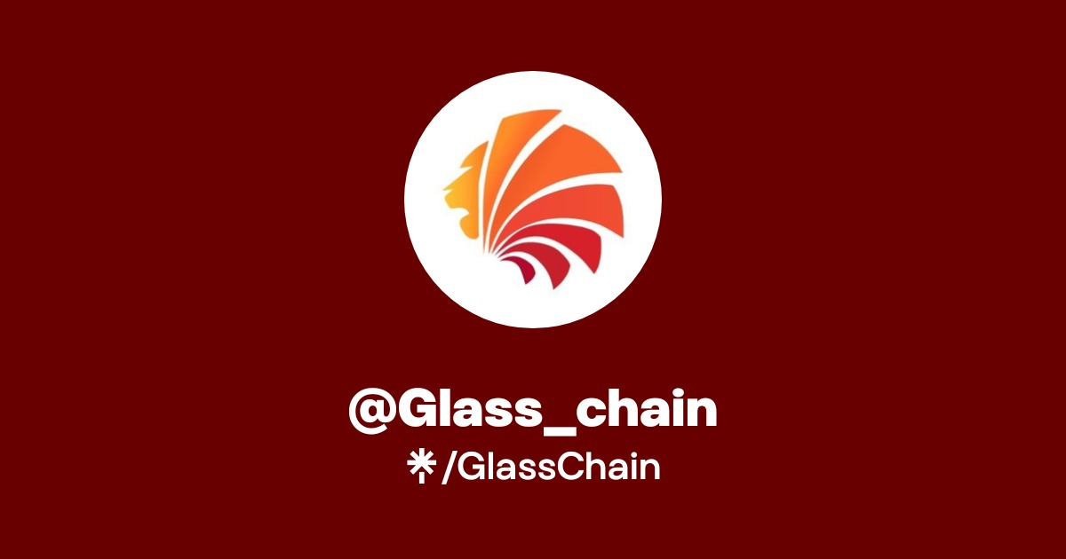 @Glass_chain | Twitter | Linktree