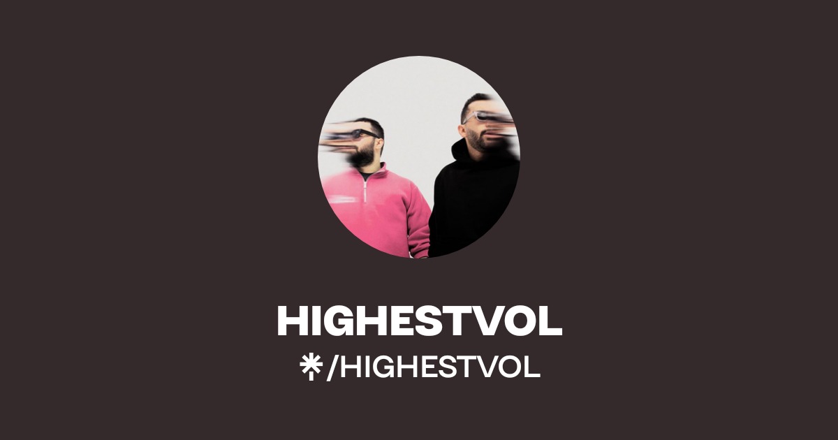 HIGHESTVOL | Twitter | Linktree